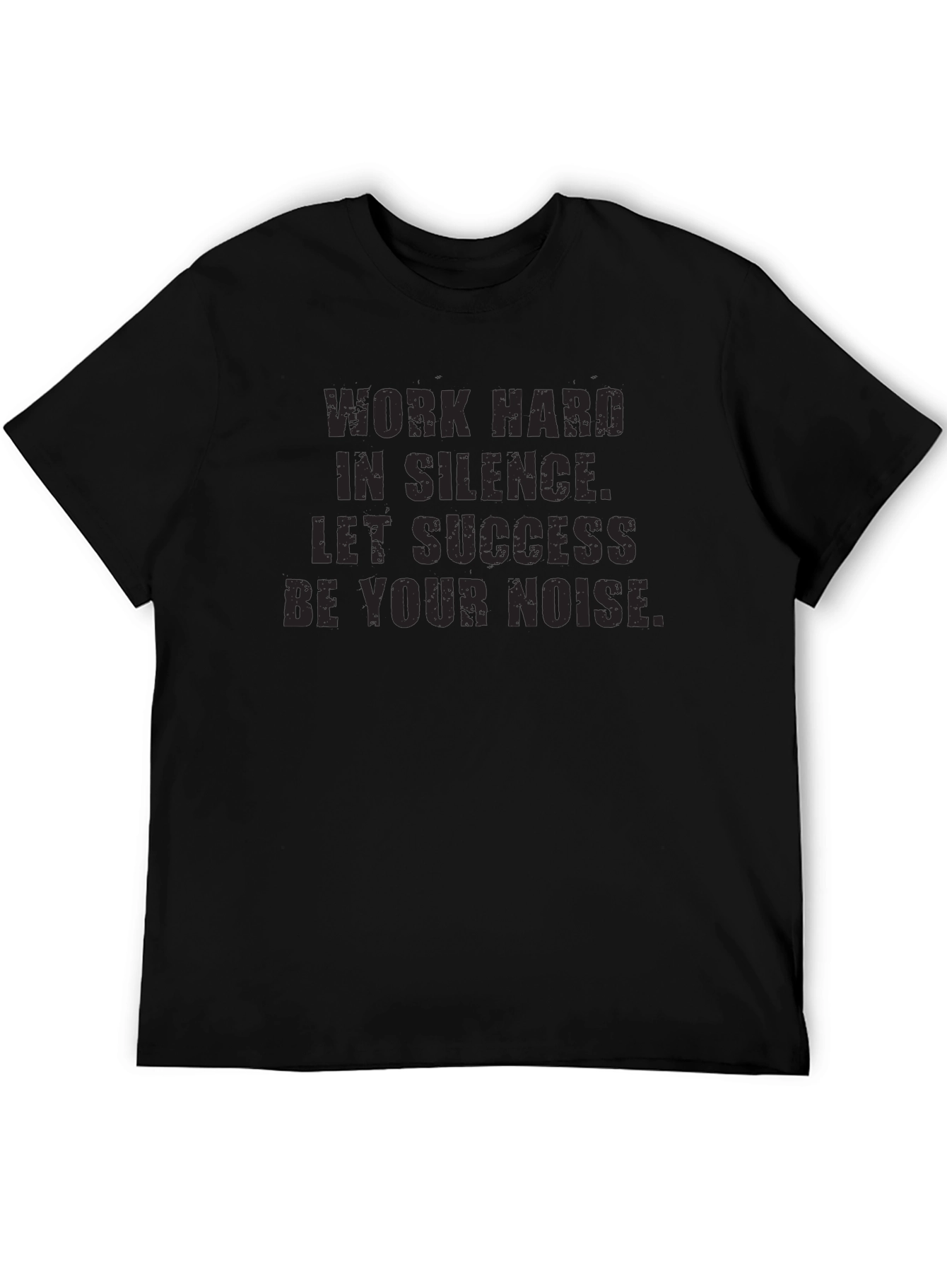 Work Hard in Silence T-Shirt