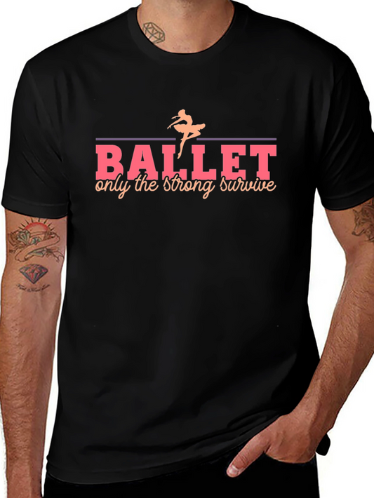 Ballet Strong Survive Black T-Shirt