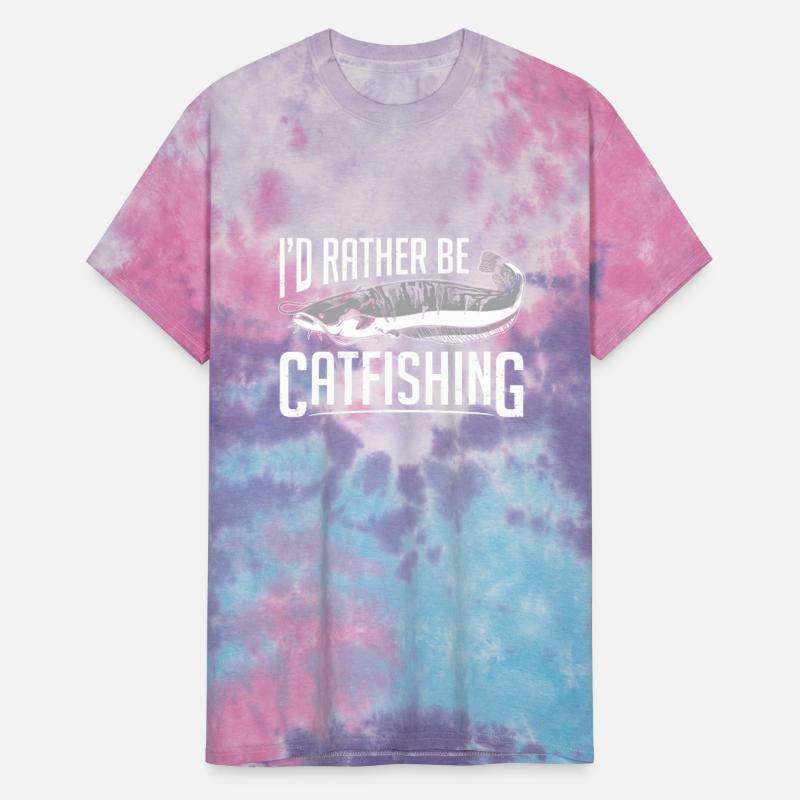 I'd Rather Be Catfishing Catfish Fishing