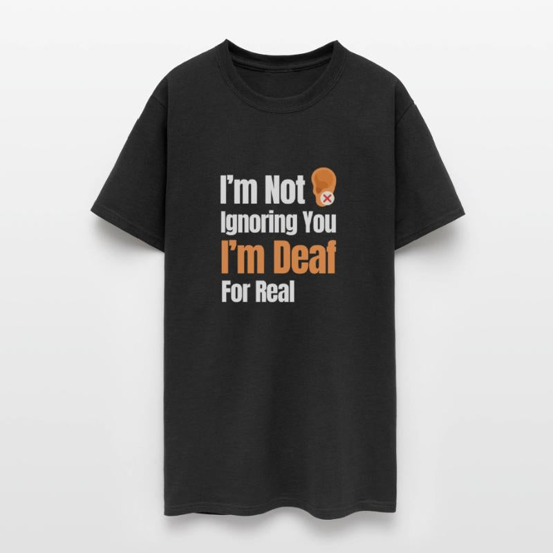 I'm Not Ignoring You I'm Deaf For Real ASL