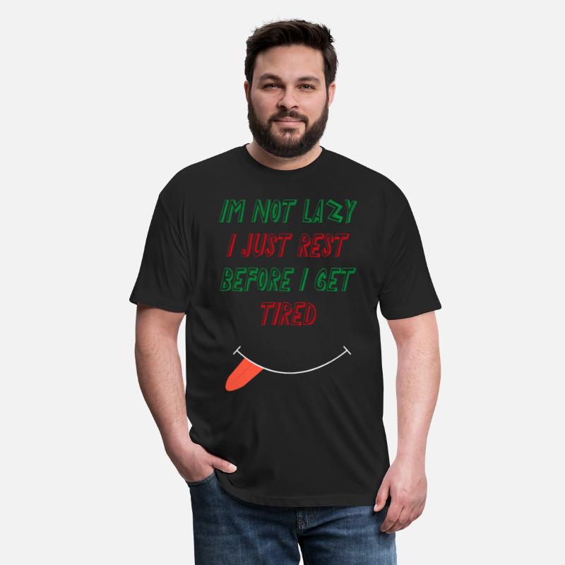 IM NOT LAZY