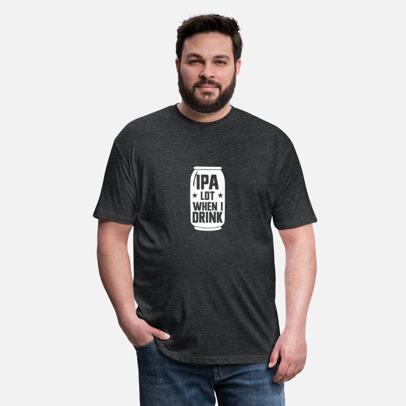 IPA Lot When I Drink Beer Funny Beer Lover Men'sip