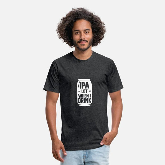 IPA Lot When I Drink Beer Funny Beer Lover Men'sip