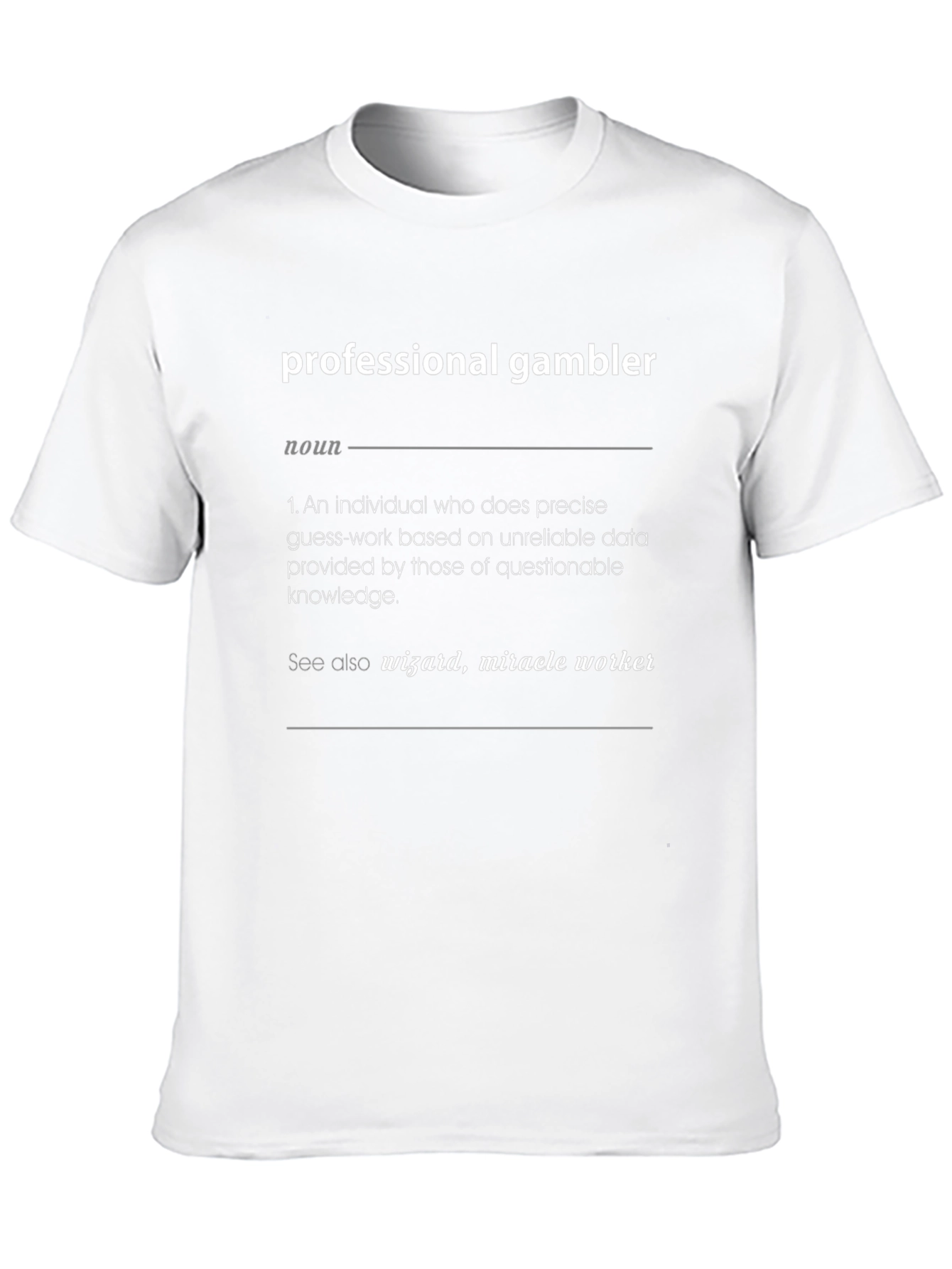 Professional Gambler Definition T-Shirt