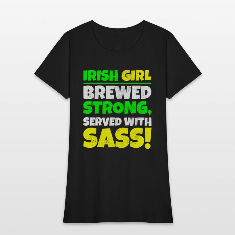 Irish Girl: Brewed Strong St Patricks Day