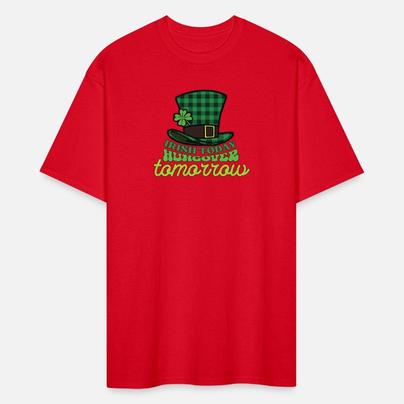 Irish Today Hungover Tomorrow st patricks day