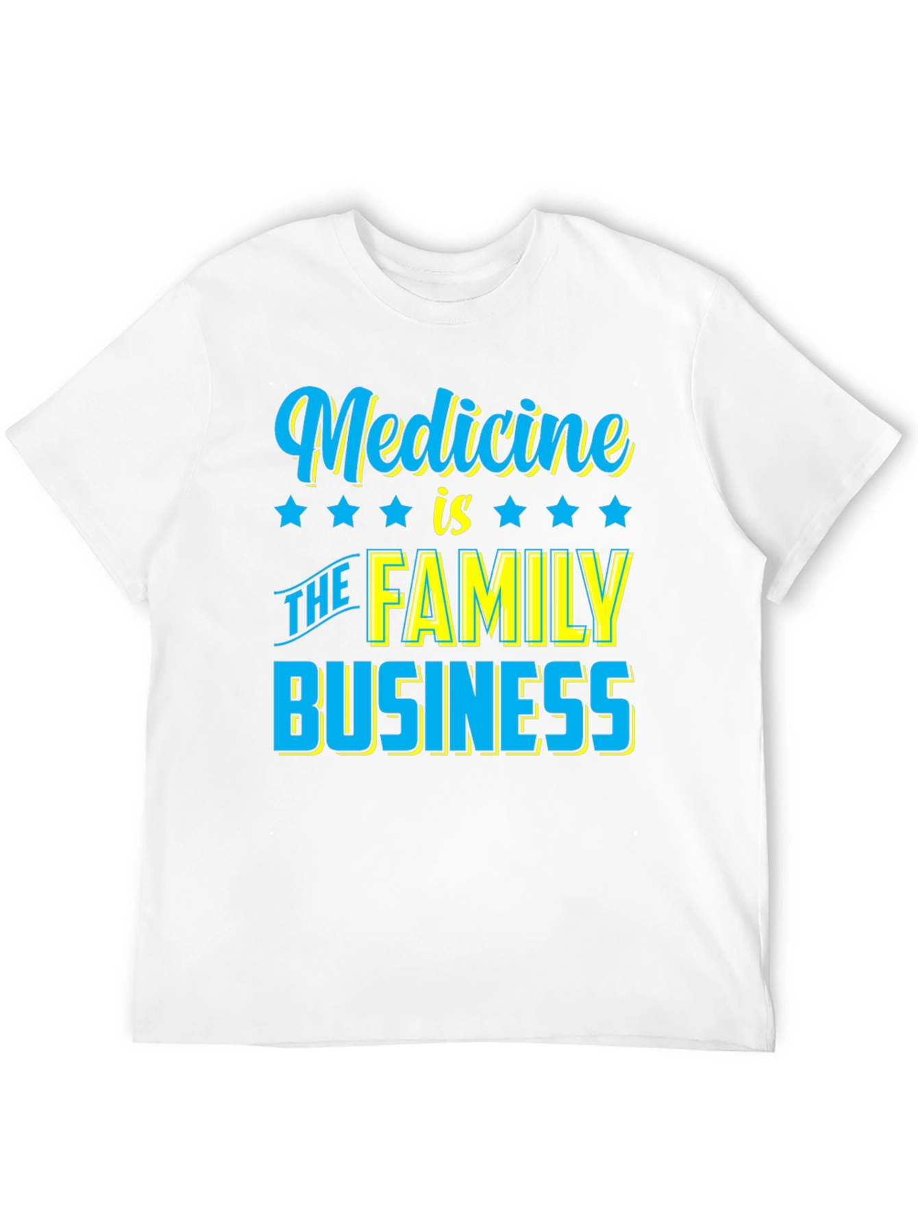 Medicine is The Family Business T-Shirt