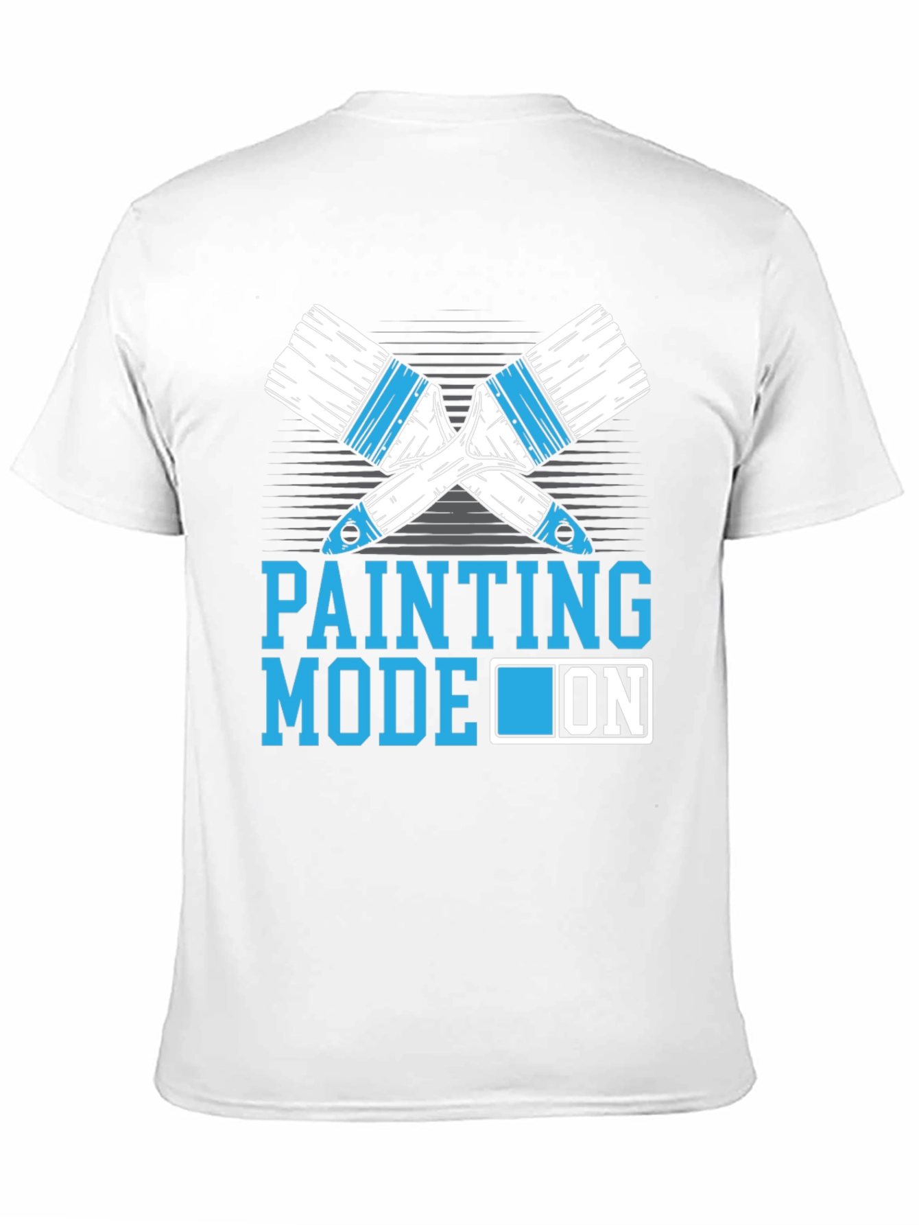 Painting Mode ON Graphic T-Shirt