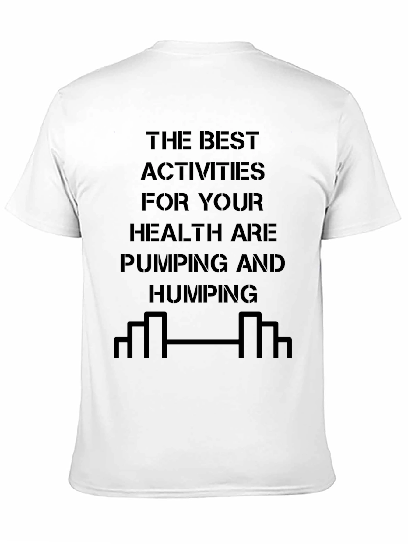 Humorous Workout T-Shirt - Pumping & Humping