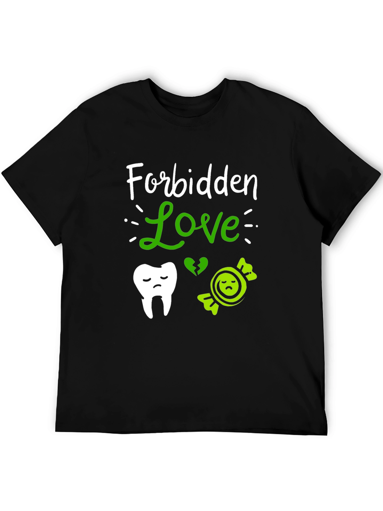 Forbidden Love T-Shirt Dentist Candy Pun Tee
