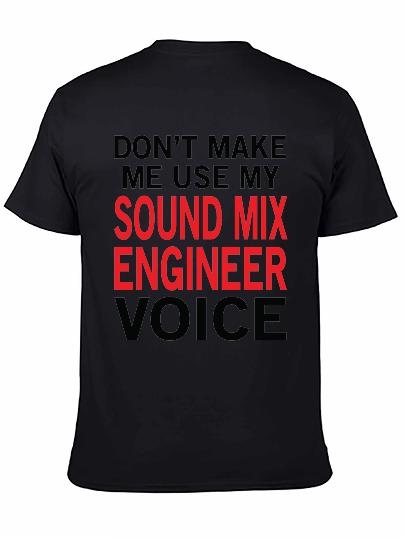Sound Mix Engineer T-Shirt - Funny Voice Warning