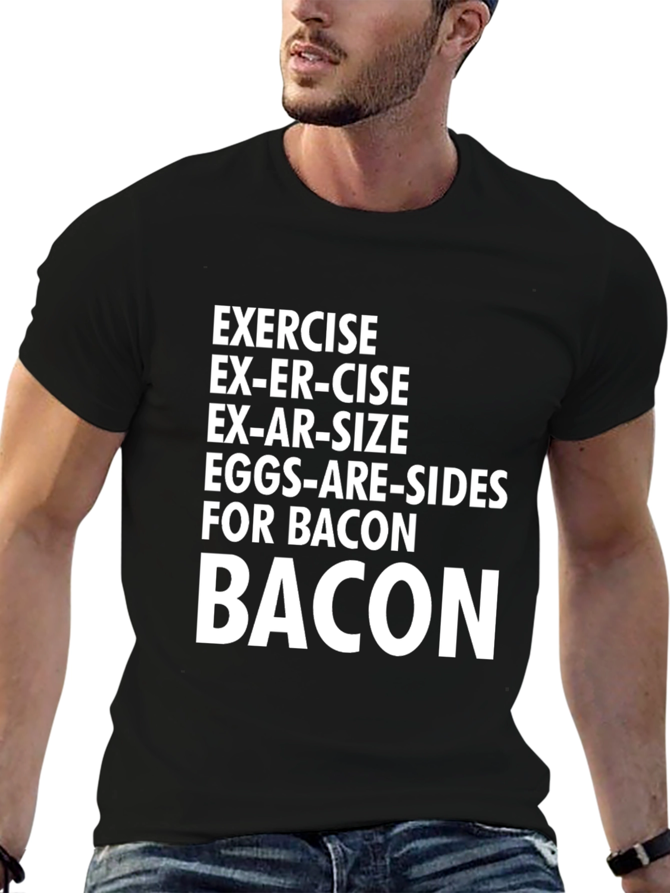 Bacon Lovers T-Shirt: Exercise? No Thanks!