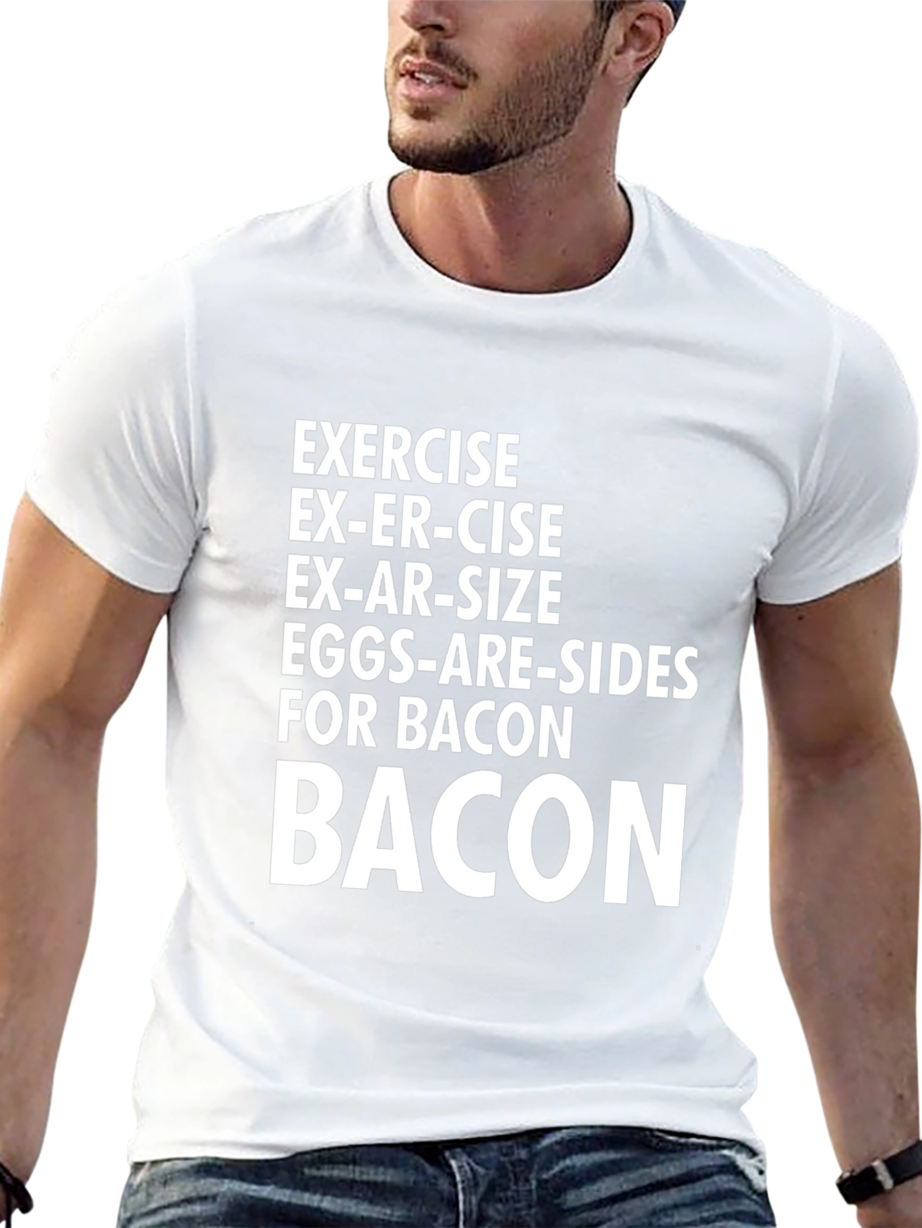 Bacon Lovers T-Shirt: Exercise? No Thanks!