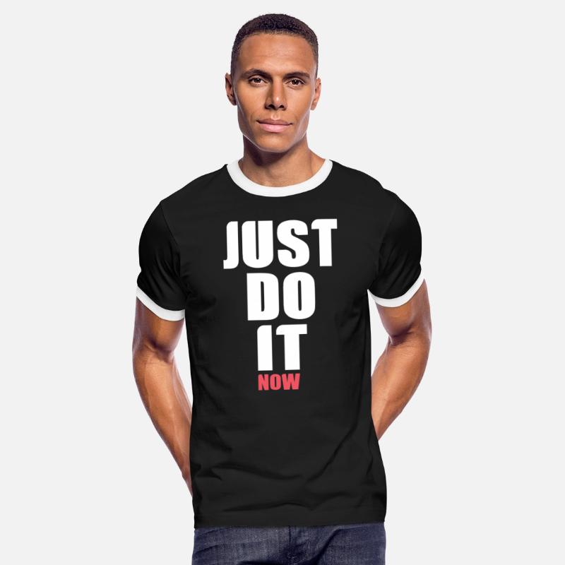 JUST DO IT NOW
