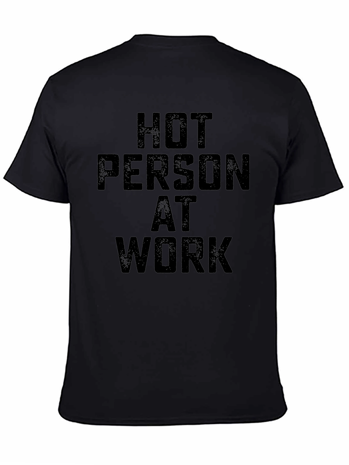 Hot Person at Work Black T-Shirt