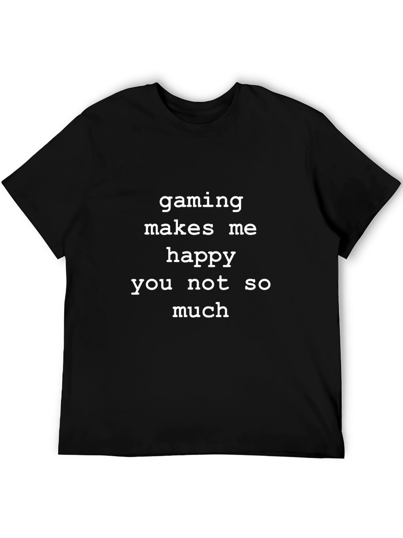 Gaming Makes Me Happy T-Shirt