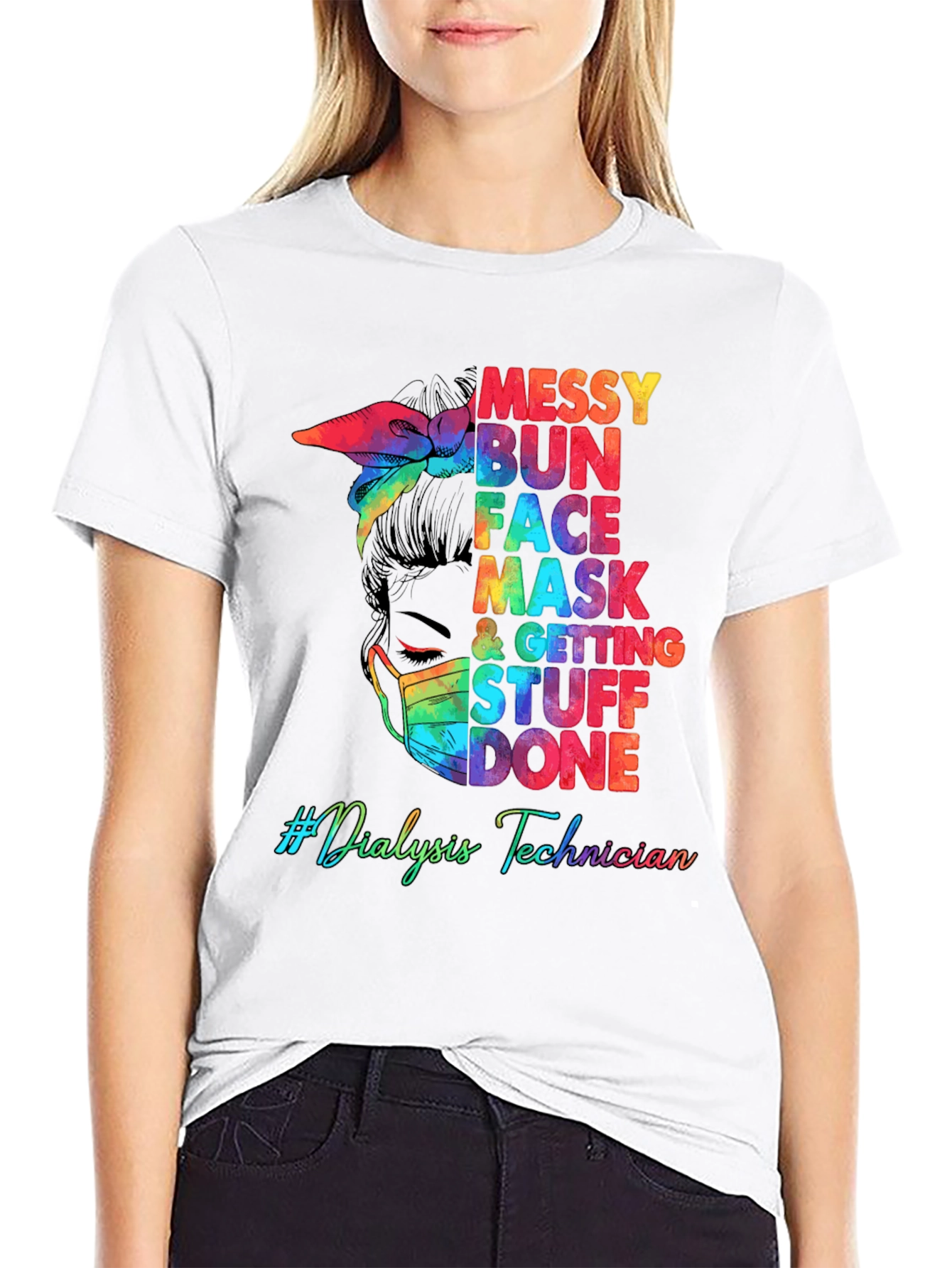 Messy Bun Dialysis Technician T-Shirt