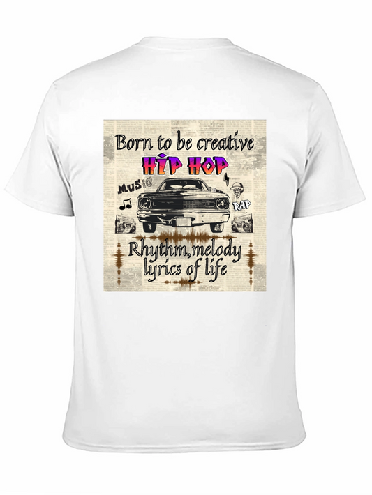 Born to be Creative Hip Hop Graphic Tee