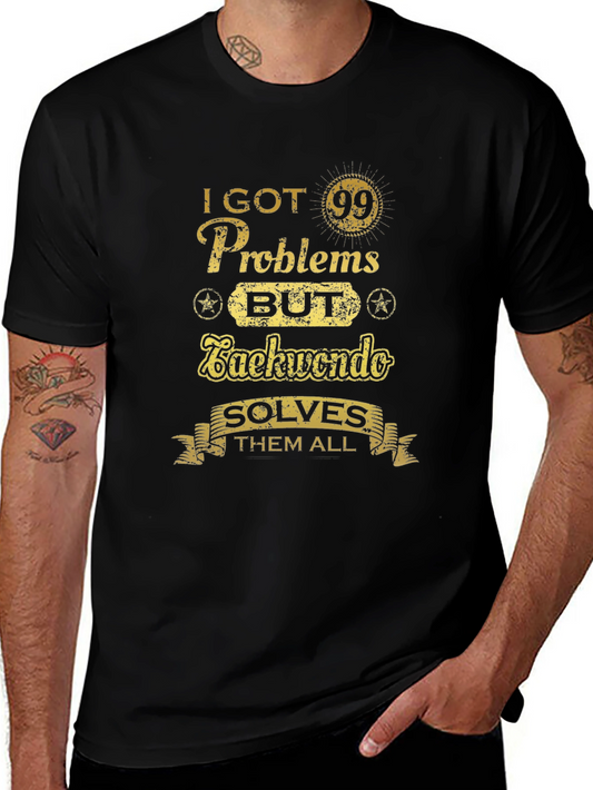 Taekwondo Solves All Problems T-Shirt