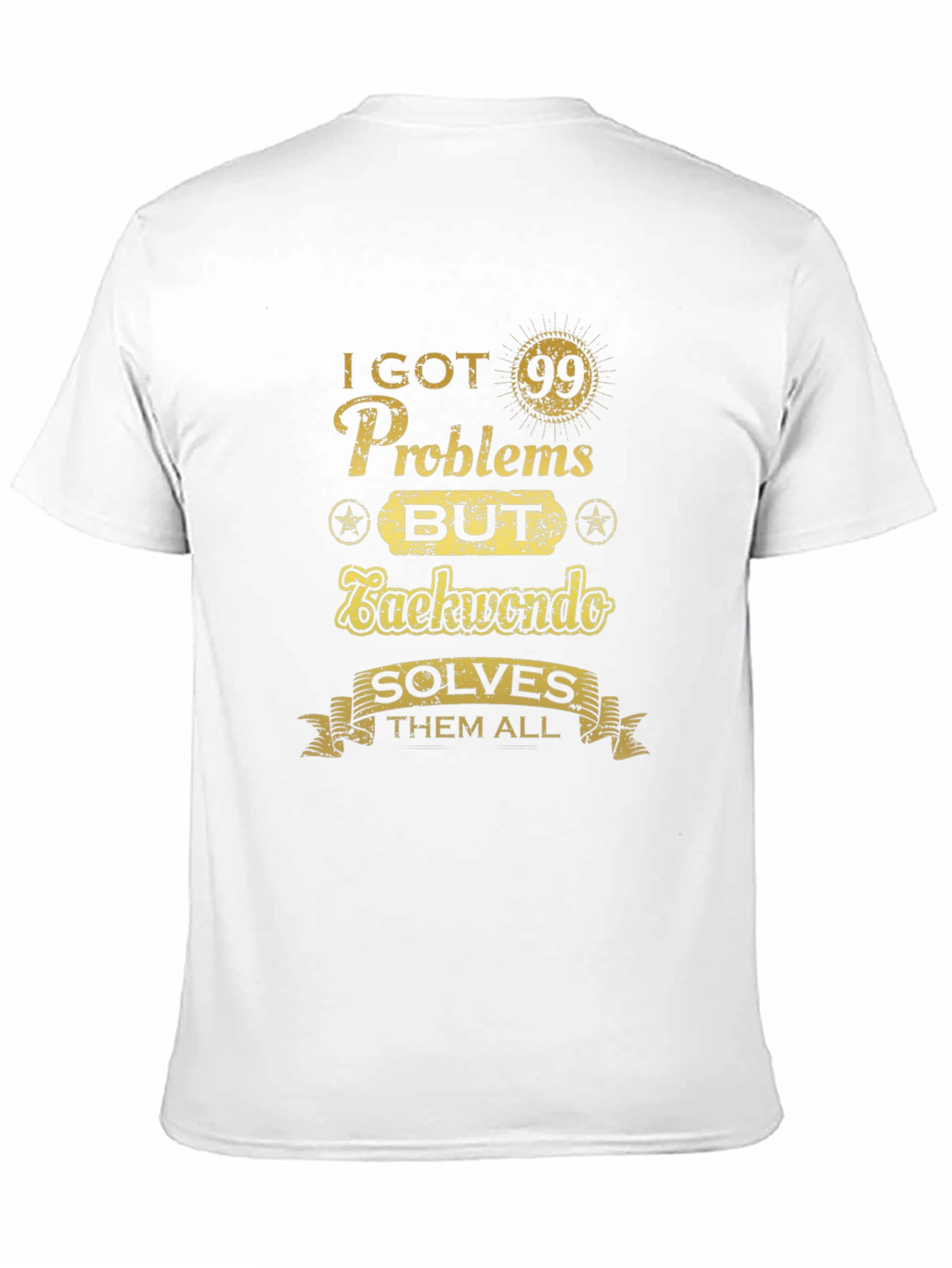 Taekwondo Solves All Problems T-Shirt