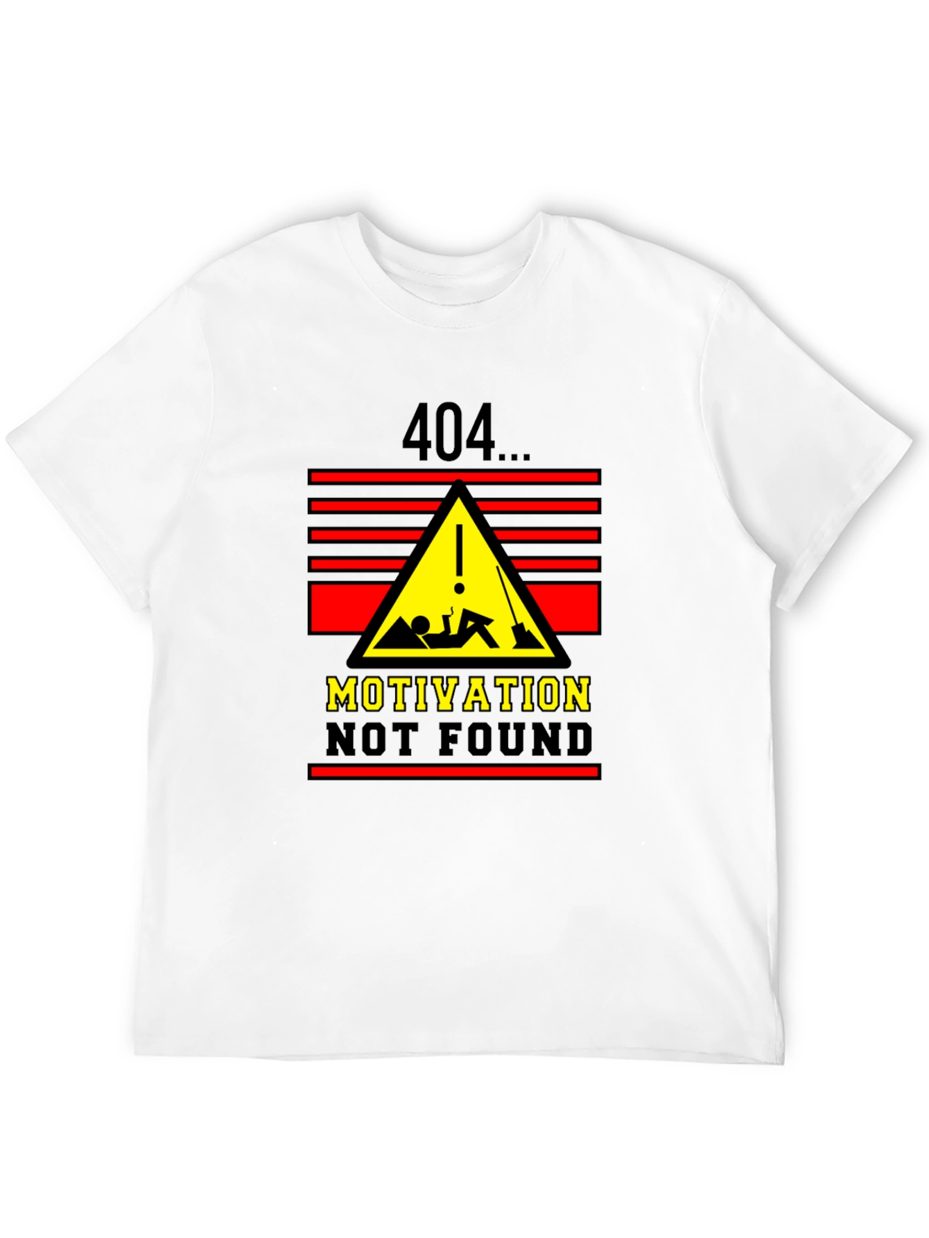 404 Motivation Not Found Graphic T-Shirt