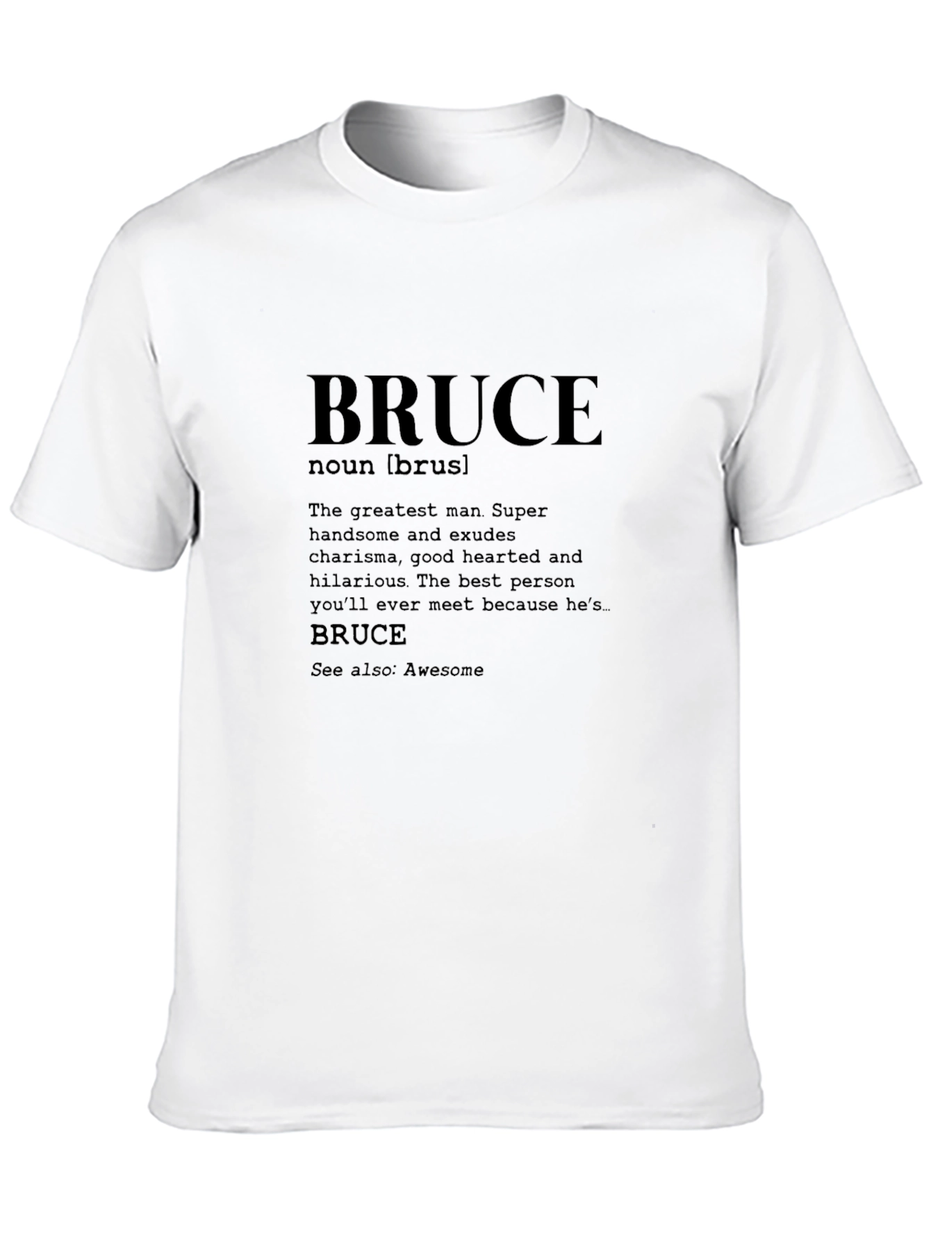 Bruce Definition T-Shirt - Funny Personalized Name Tee