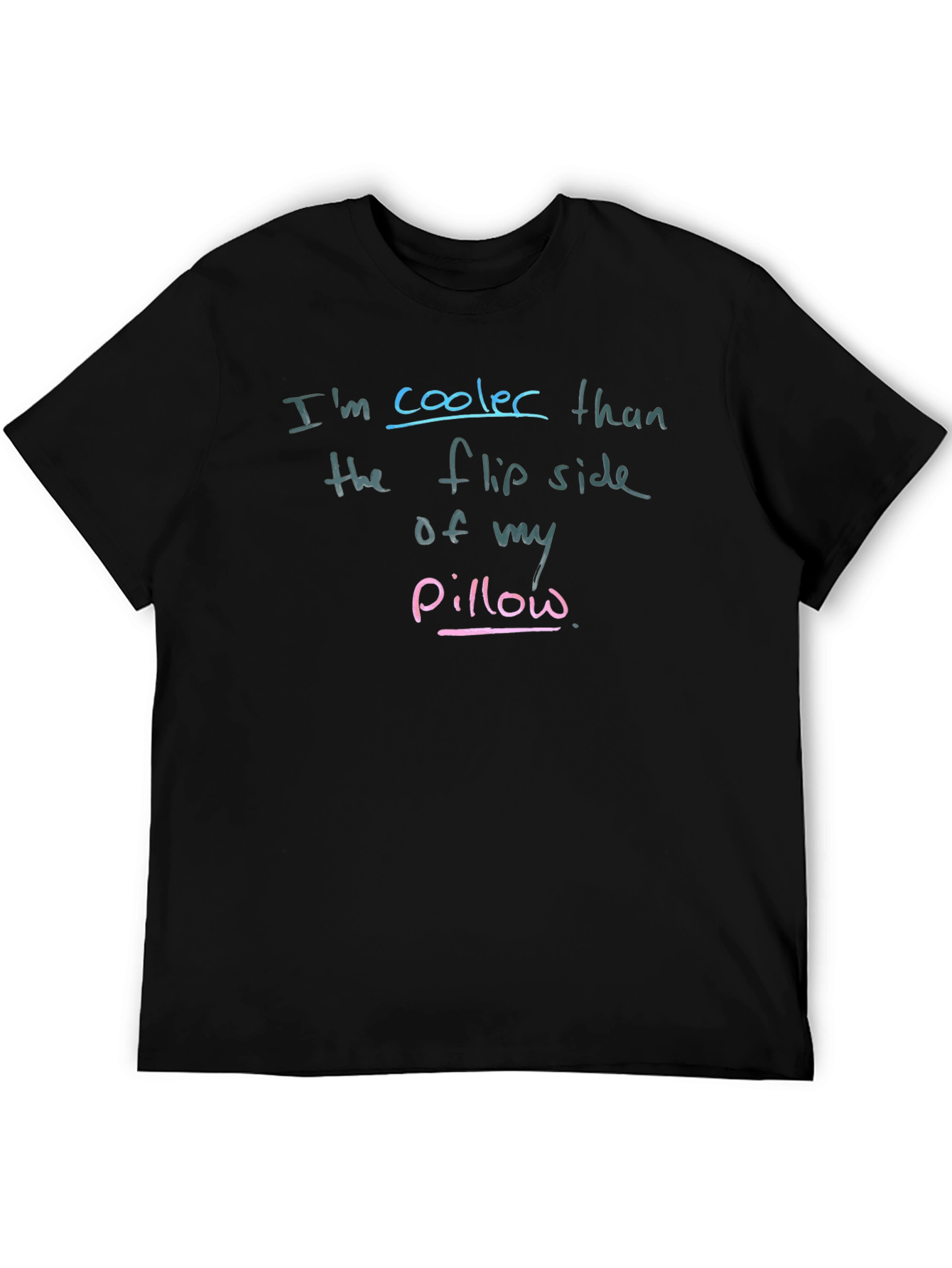 Cooler Than Pillow Funny Graphic Tee