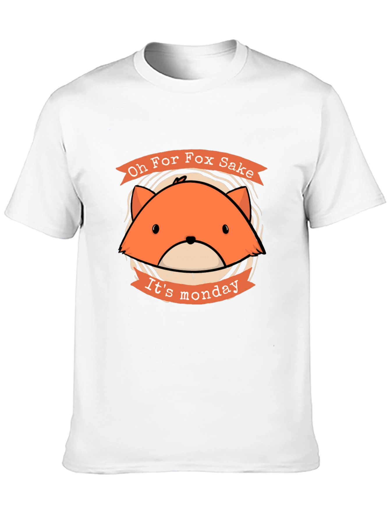 Oh For Fox Sake Its Monday T-Shirt