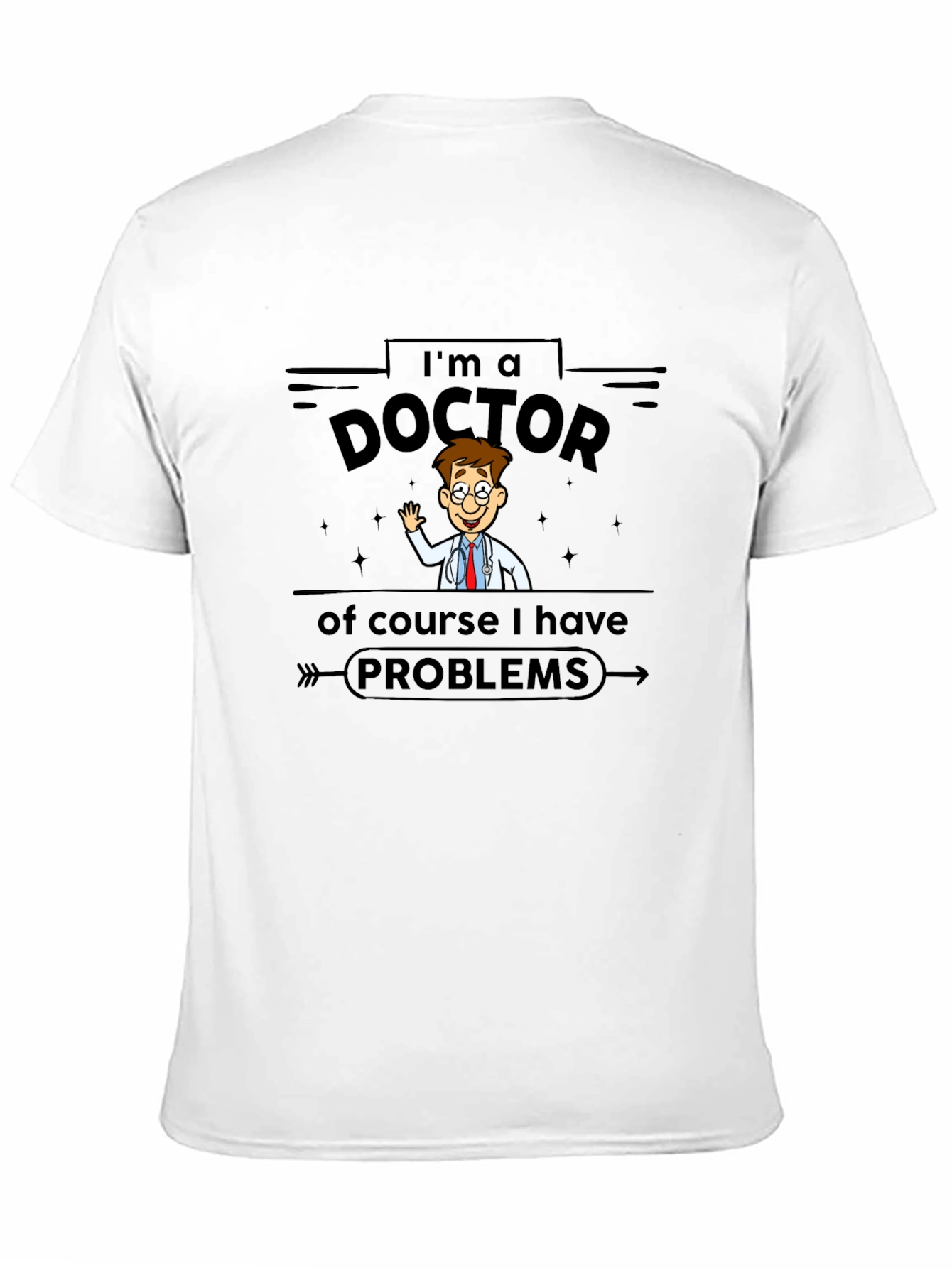 Im a Doctor T-Shirt - Cartoon Style