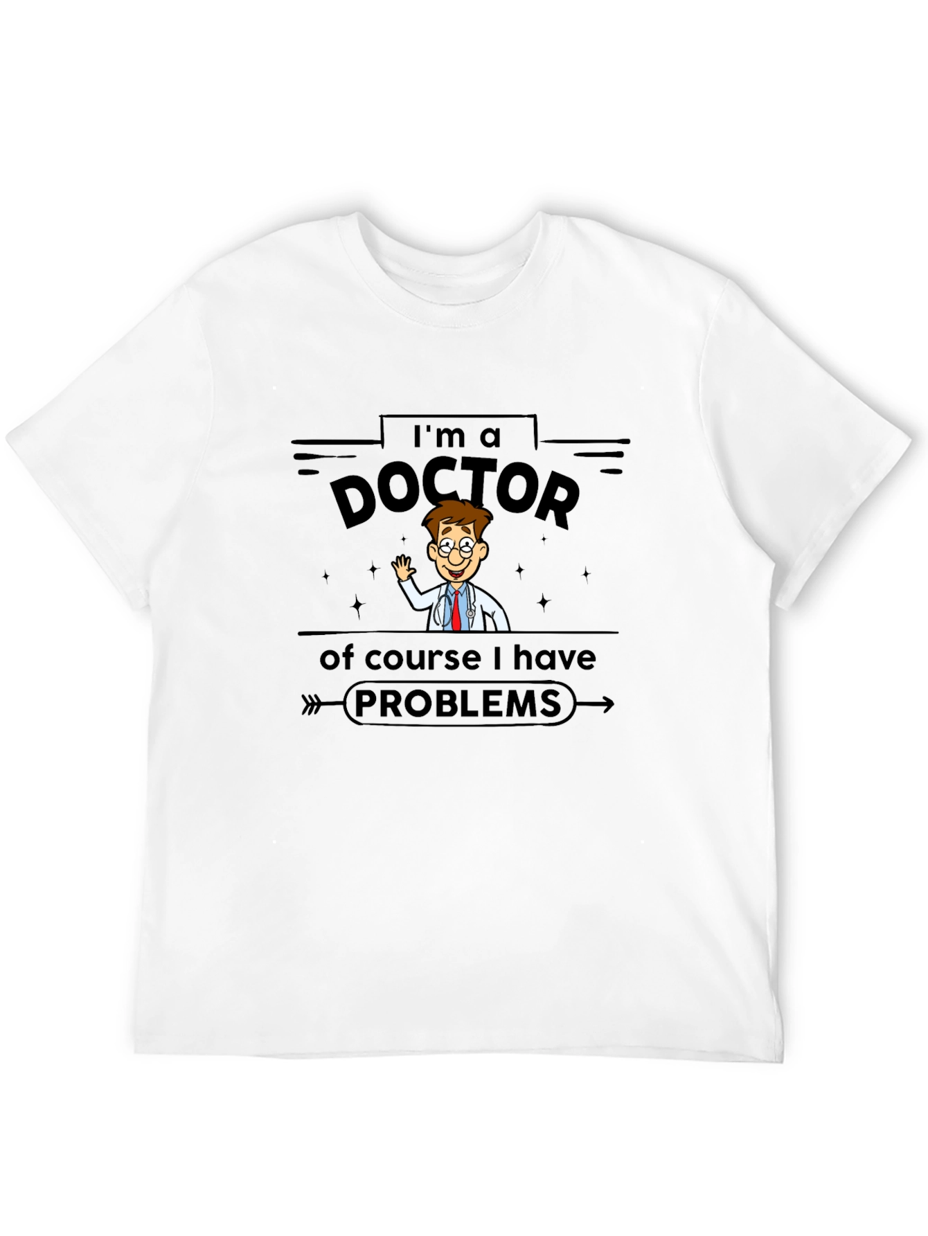 Im a Doctor T-Shirt - Cartoon Style