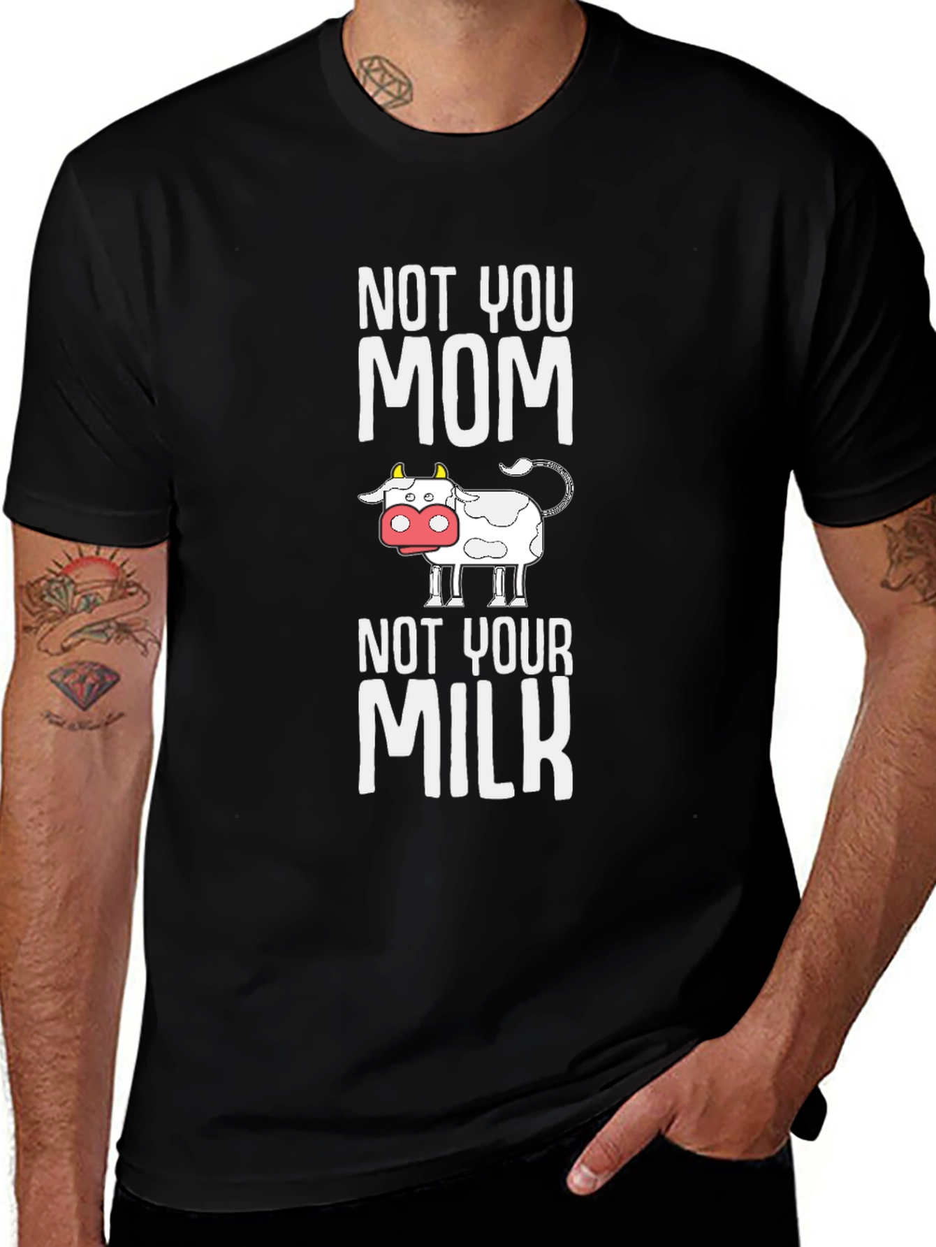 Not Your Mom Not Your Milk T-Shirt