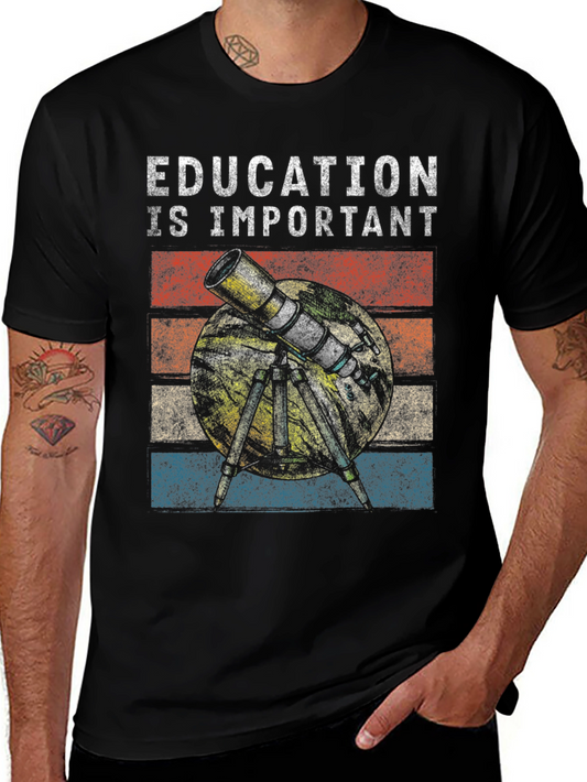 Education is Important Telescope Graphic Tee