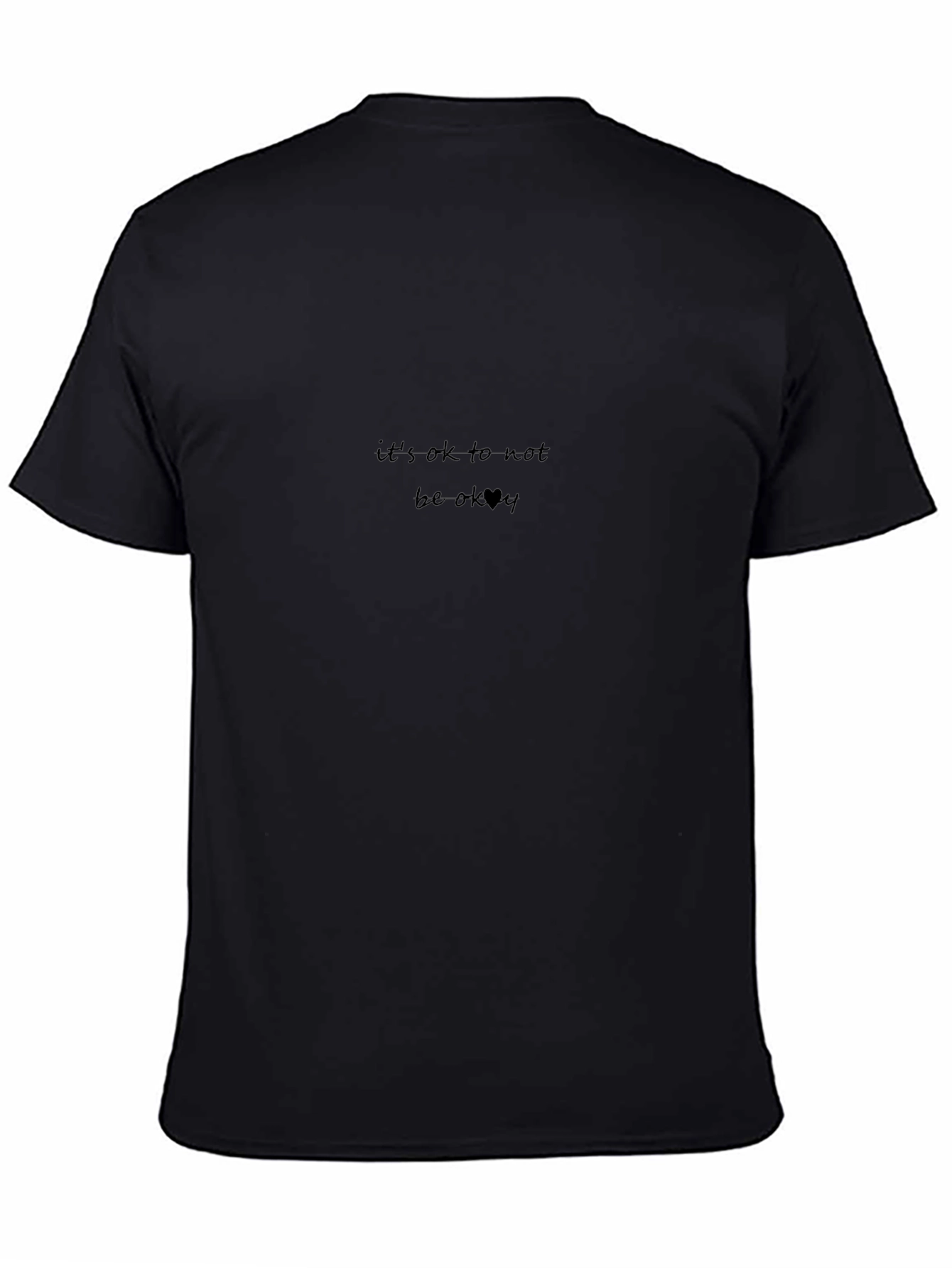 Its Ok To Not Be Ok T-Shirt - Black