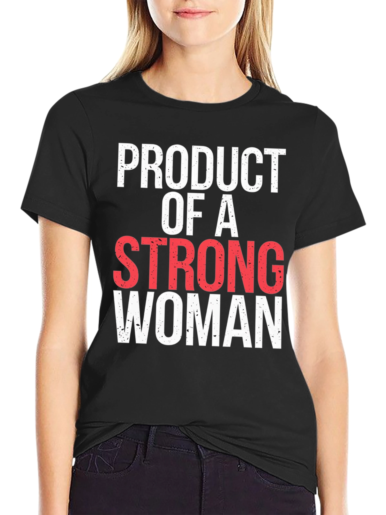 Product of A Strong Woman Graphic Tee