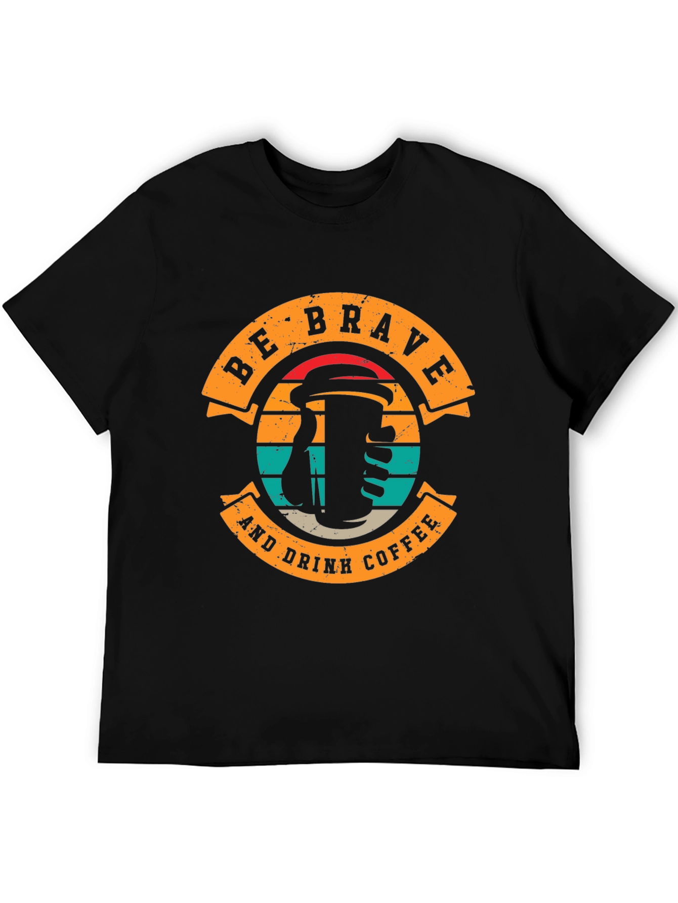 Be Brave and Drink Coffee Black T-Shirt