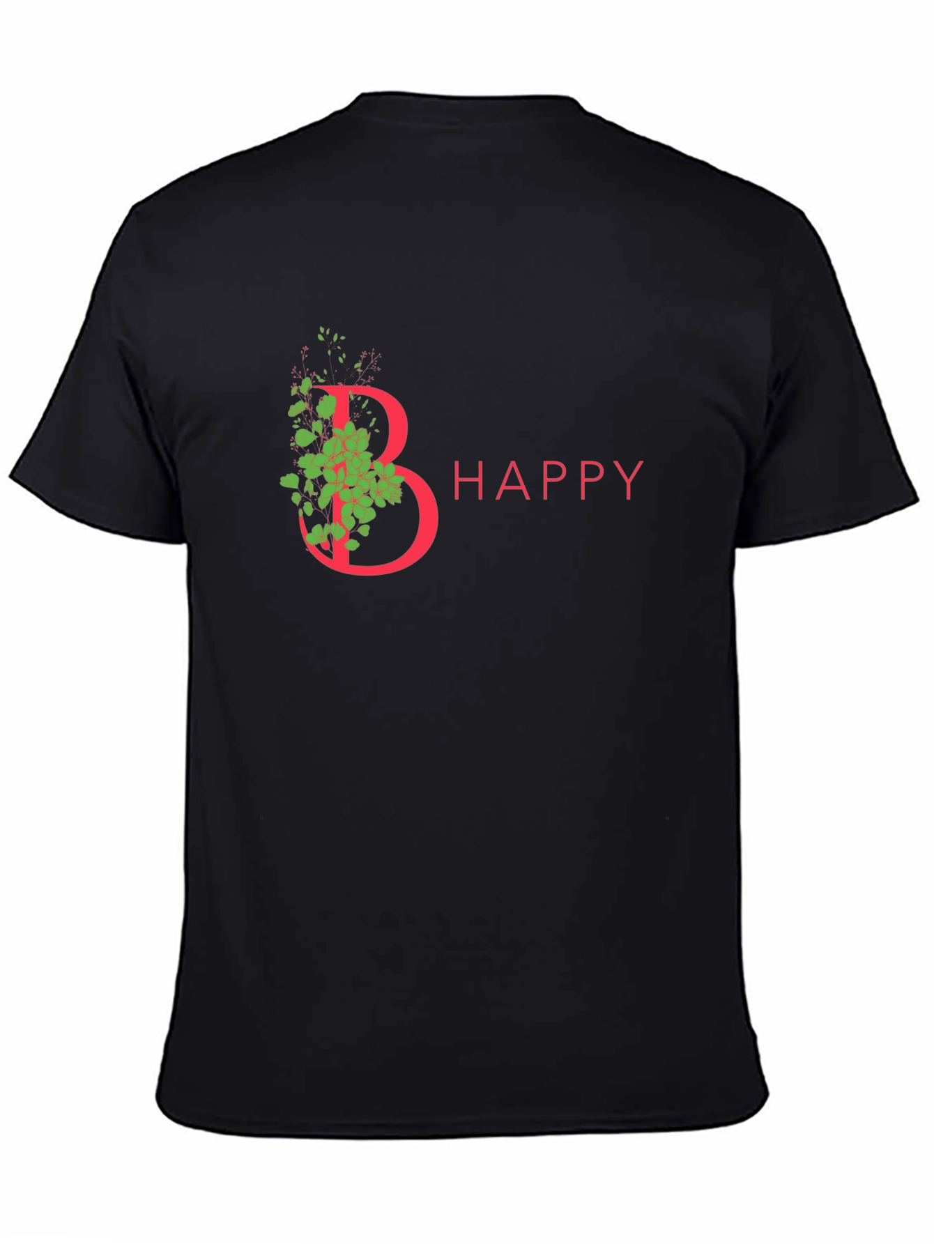 Be Happy T-Shirt - Floral Letter Graphic Tee