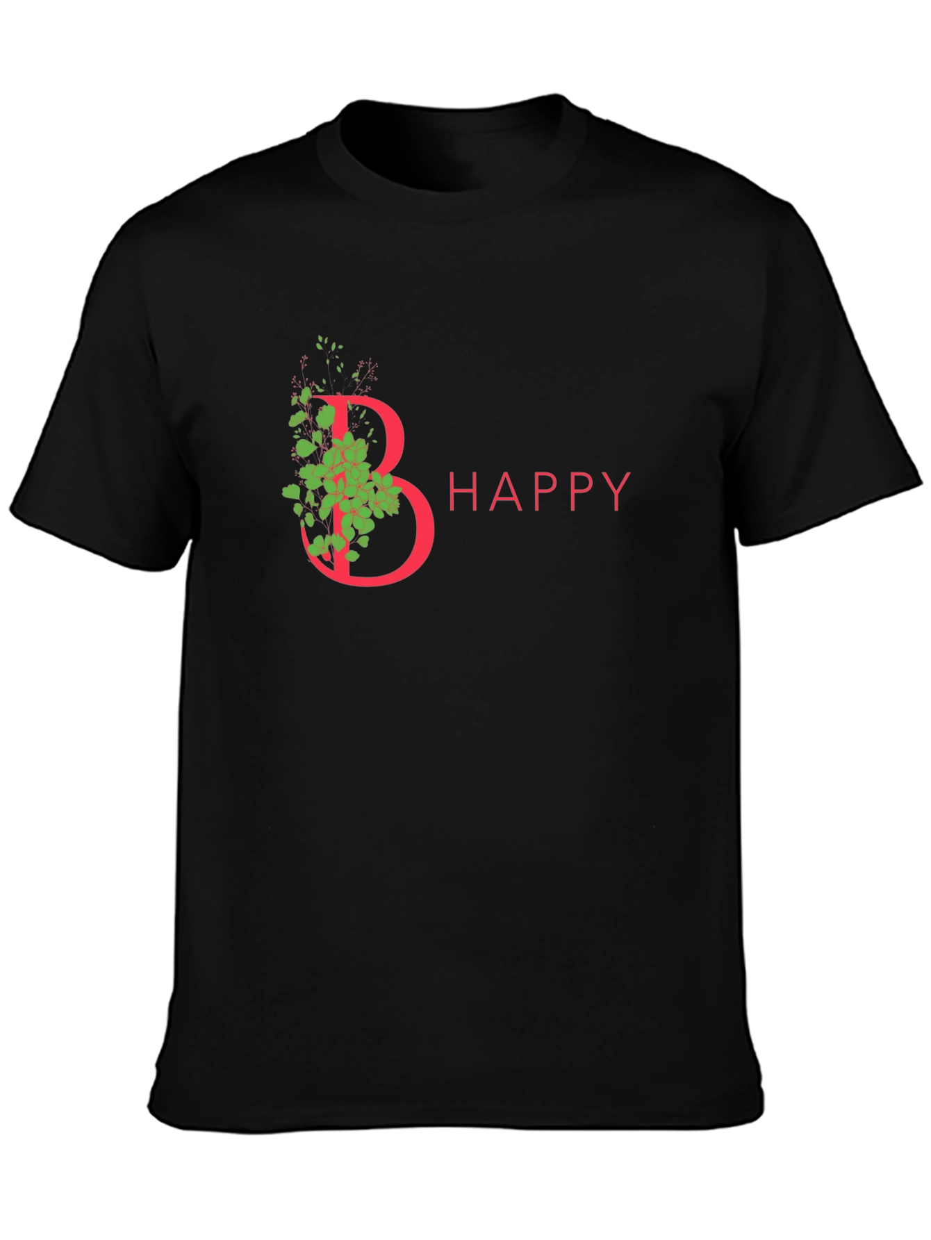 Be Happy T-Shirt - Floral Letter Graphic Tee