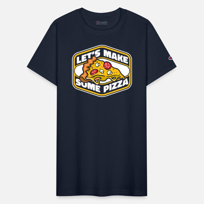Let's Make Some Pizza Chef Baker Pizzaiolo Lover