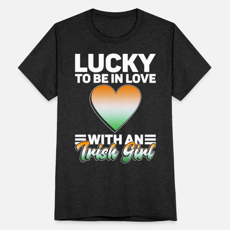 Lucky To Be In Love With An Irish Girl - St