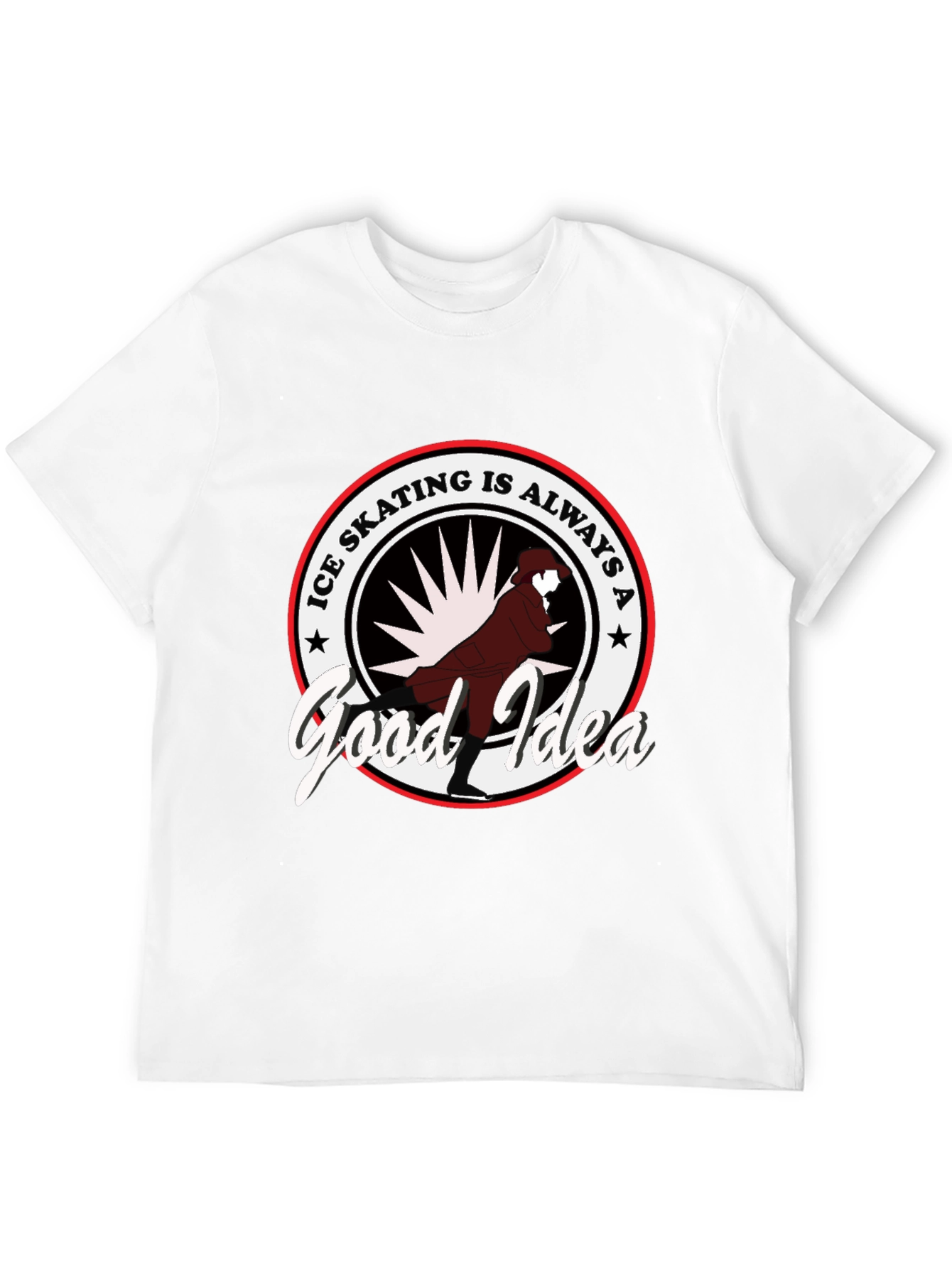 Ice Skating is Always a Good Idea T-Shirt