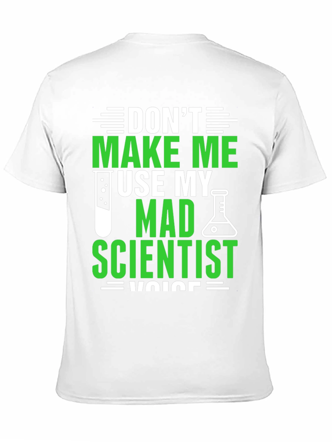 Mad Scientist Voice T-Shirt - Funny Science Tee