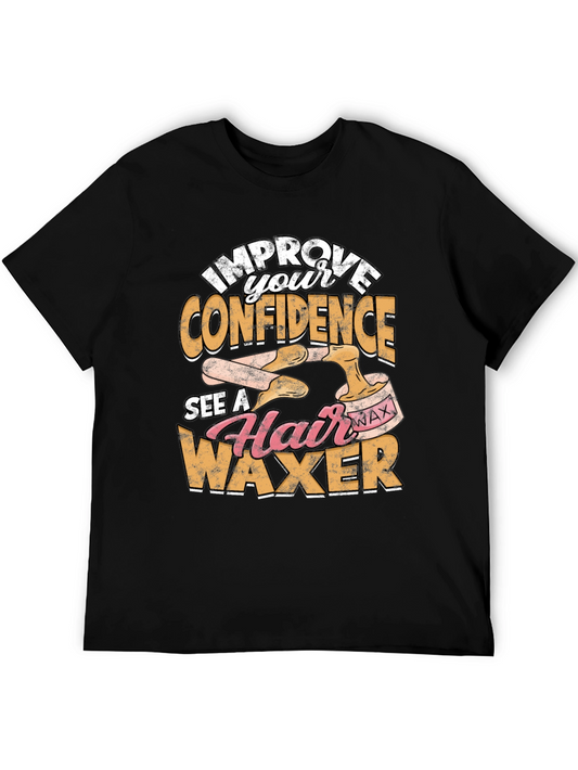 Hair Waxer Confidence Graphic T-Shirt