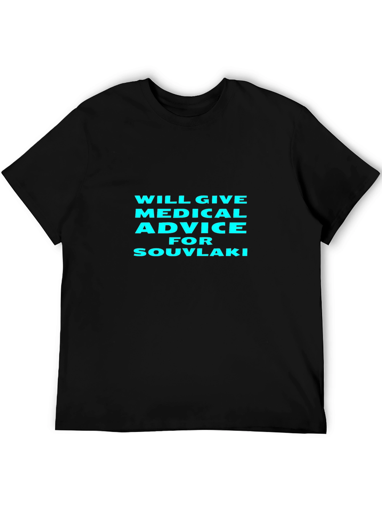 Medical Advice for Souvlaki Black T-Shirt