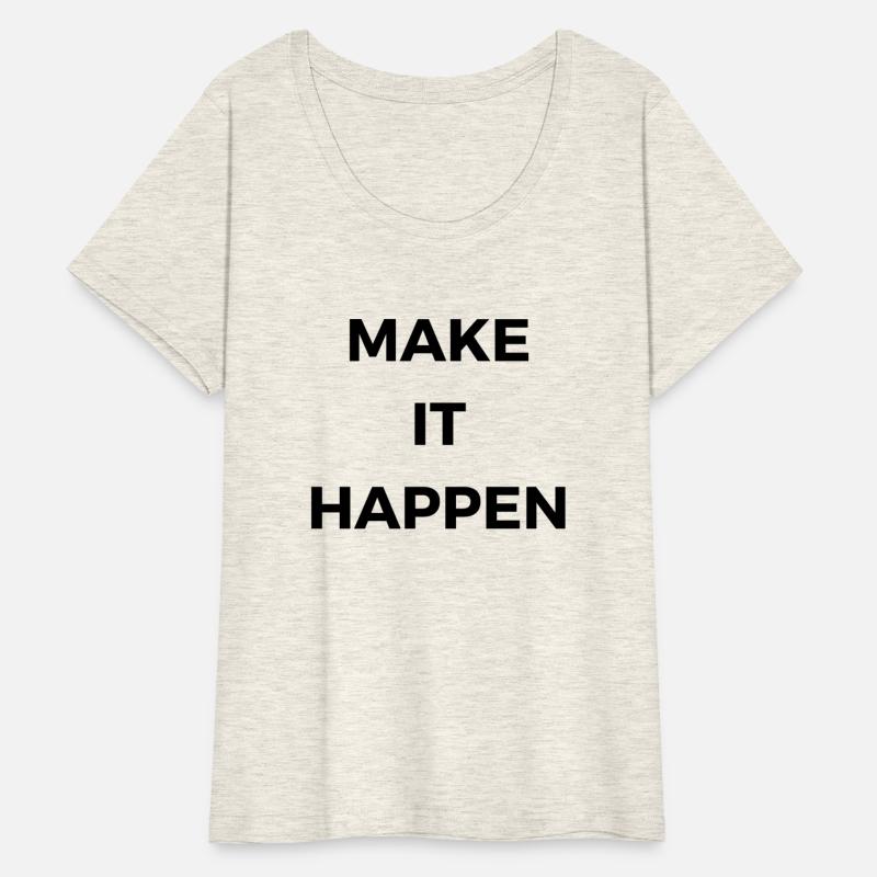 Make It Happen Empower Your Dreams