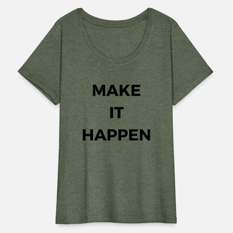 Make It Happen Empower Your Dreams