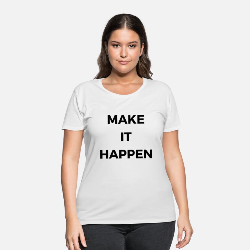 Make It Happen Empower Your Dreams