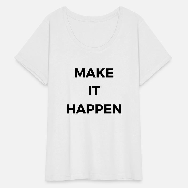 Make It Happen Empower Your Dreams