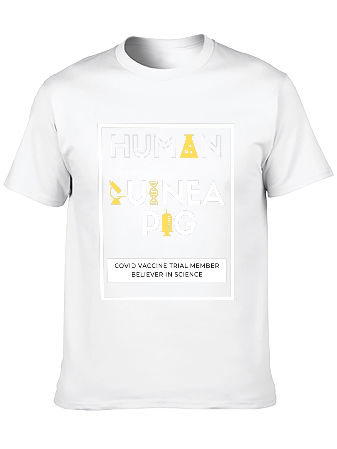 Human Guinea Pig COVID Vaccine Trial Member T-Shirt