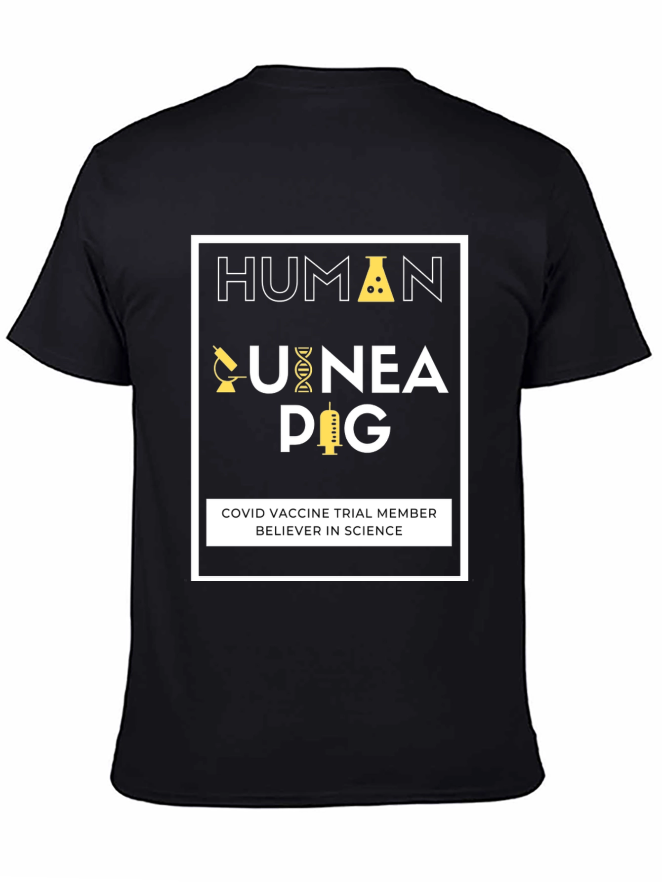 Human Guinea Pig COVID Vaccine Trial Member T-Shirt