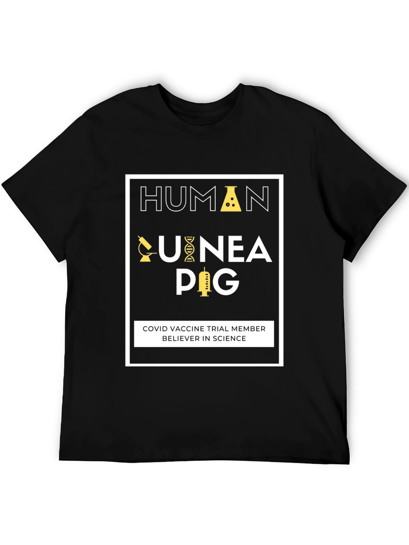Human Guinea Pig COVID Vaccine Trial Member T-Shirt